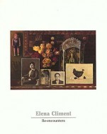Elena Climent: Re-encounters