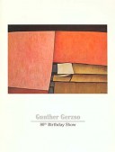 Gunther Gerzso: 80th Birthday Show